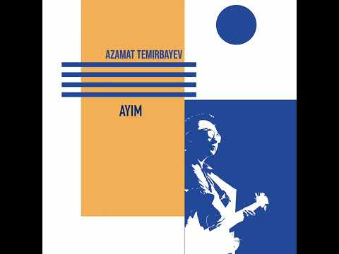 Azamat Temirbayev - AYIM ( 2025 )