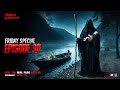 Friday Special With Afnan Episode 30 দানবীয় আক্রোশ ‎বড় দাদ