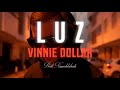 Vinnie Dollar - LUZ  (Prod. NamodelaBeats)