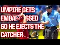 Umpire Thinks The Catcher Embarrassed Him And Ejects Him A Breakdown