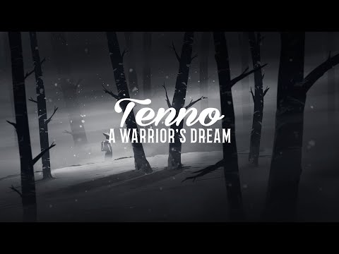 Tenno - A Warrior's Dream