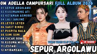 Download lagu OM ADELLA CAMPURSARI FULL ALBUM || SEPUR ARGOLAWU - KUSUMANING ATI - KETAMAN ASMORO mp3 Download lagu OM ADELLA CAMPURSARI FULL ALBUM || SEPUR ARGOLAWU - KUSUMANING ATI - KETAMAN ASMORO mp3