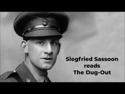 SIEGFRIED SASSOON reads "The Dug-Out"