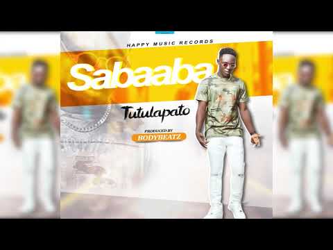Tutulapato   Sabaaba Prod  By BodyBeatz
