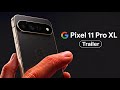 Introducing Google Pixel 11 Pro Trailer 2026