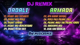 Download lagu DJ REMIX DADALI x ARMADA TERBAIK 2026 | Disaat Aku Tersakiti, Apa Kabar Sayang, Asal Kau Bahagia mp3