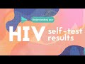 Understanding Your HIV Self Test Results