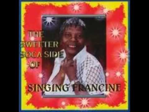 Singing Francine - Soca Medley ( Part 2)