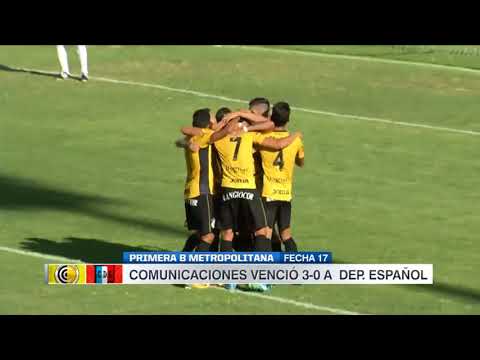 COMUNICACIONES 3-0 Deportivo Español | 2017-18 | Primera B Metro.