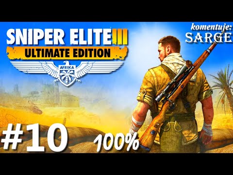 Zagrajmy w Sniper Elite 3: Afrika PL (100%) odc. 10 - Trzej muszkieterowie