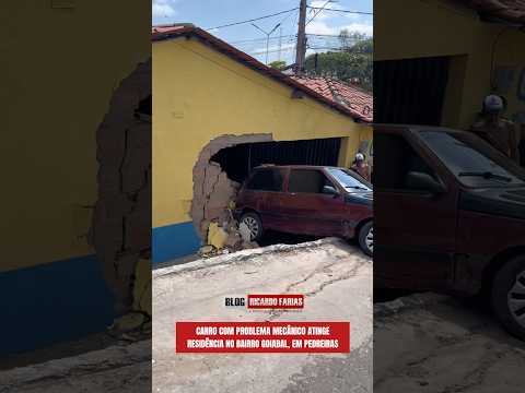 CARRO COM PROBLEMA MECÂNICO ATINGE RESIDÊNCIA NO BAIRRO GOIABAL, EM PEDREIRAS