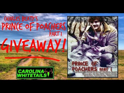 Charles Beaty's Prince of Poachers Pt.1 GIVEAWAY!