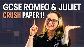 Romeo and Juliet GCSE Paper 1 Questions? Here's How to Answer Them