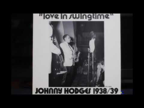 JOHNNY HODGES AND HIS ORCHESTRA ;[My Heart Jumped Over The Moon] 1937.