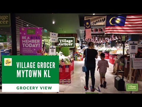 Grocery View | Village Grocer @ MyTown KL,  2020
