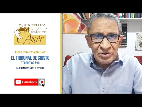 El Tribunal de Cristo - 2 Corintios 5:10