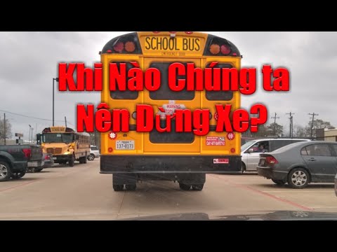 Xin Chào Houston 22: Ônibus escolar - Khi Nào Chúng Ta Phải Dừng Xe?