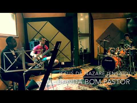 Banda Bom Pastor - ensaio - Jesus De Nazaré.