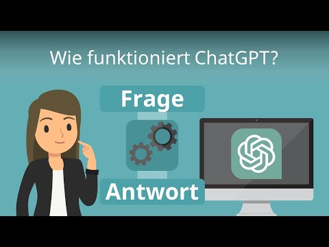 So funktioniert ChatGPT! - Das Wichtigste in unter 4 Minuten