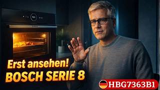 ???? Bosch Serie 8 Backofen (HBG7363B1) TEST Vor dem Kauf UNBEDINGT ansehen!