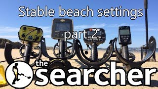 Saltwater metal detecting, stable settings part 2