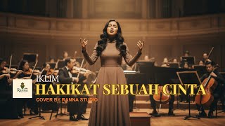 Download lagu Hakikat Sebuah Cinta — Iklim | Orkestra Simfoni megah & emosional | Cover by Ranna Studio mp3