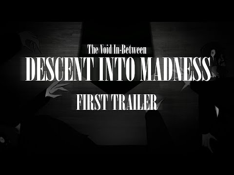 Descent Into Madness  - First Trailer
