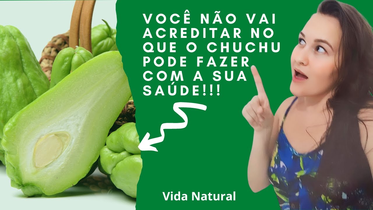 Descubra os benefícios do Chuchu para a sua saúde