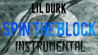 Lil Durk FT. Future - Spin The Block [INSTRUMENTAL] I Prod. by IZM