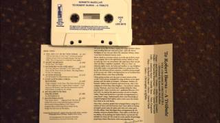 Kenneth McKellar ‎– To Robert Burns: A Tribute - 1987 - Full Album - Cassette rip