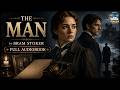 The Man By Bram Stoker A Tale Of Love Courage Destiny
