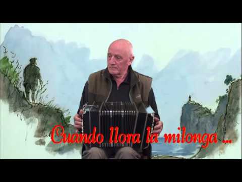 Cuando llora la milonga . (bandonéon solo).