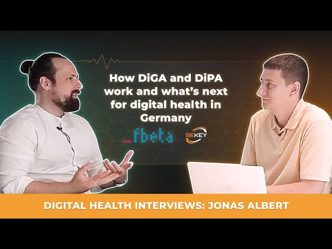 How DiGA & DiPA Work and Digital Health in Germany. Digital Health Interviews with Jonas Albert