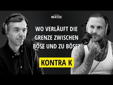 Kontra K – Wo verläuft die Grenze zwischen böse und zu böse?