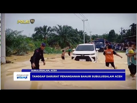 BRIMOB POLDA ACEH TANGGAP DARURAT BANJIR