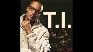 T.I.-Live On Tonight (instrumental)