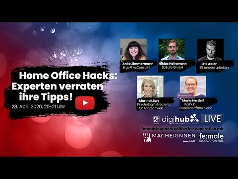 digihub LIVE! Session #5: Home Office Hacks: Experten verraten ihre Tipps! - 28.04.2020