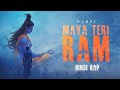 Maya Teri Ram Narci Hindi Rap Prod By Narci
