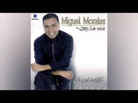 @MiguelMorales_LaVoz + Déjame Que Cante (Audio)