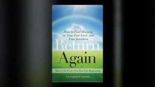 Past Life Regression & Interlife Book "Return Again" by Georgina Cannon