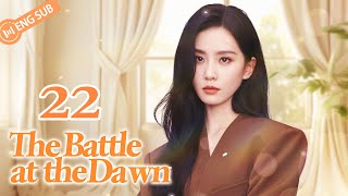 The Battle at the Dawn 22💘Spy Liu Shishi fell in love with her enemy | 黎明决战 | ENG SUB