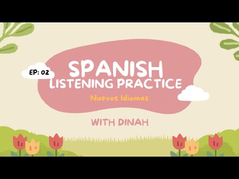 Spanish Listening Practice 02: Nuevos Idiomas - New Languages | Multilingual Podcast with Dinah