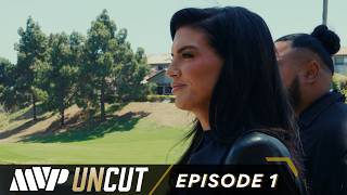 MVP UNCUT: Ronda Rousey vs Gina Carano | Episode 1