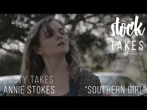 Hasty Takes - Annie Stokes - Southern Girl