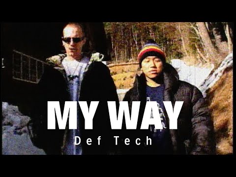 Def Tech - My Way