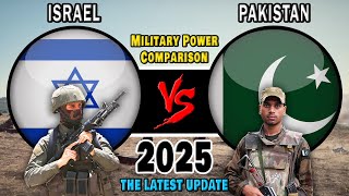 Israel vs Pakistan Military Power Comparison 2025