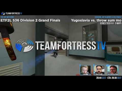 ETF2L Season 36 Division 2 Grand Finals: Yugoslavia vs. throw sum mo