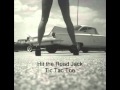 Hit the Road Jack ~ Tic Tac Toe 