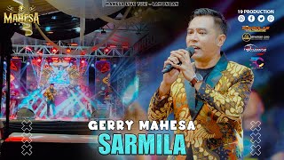 Download lagu Gerry Mahesa - Sarmila I Mahesa music live turi - lamongan mp3