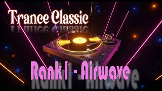 Rank 1 - Airwave (Sunset Chillout Mix) Chilled Trance 2000